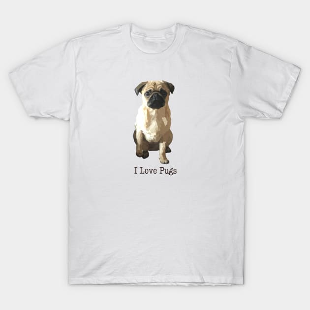 I Love Pugs T-Shirt by JellyFish92